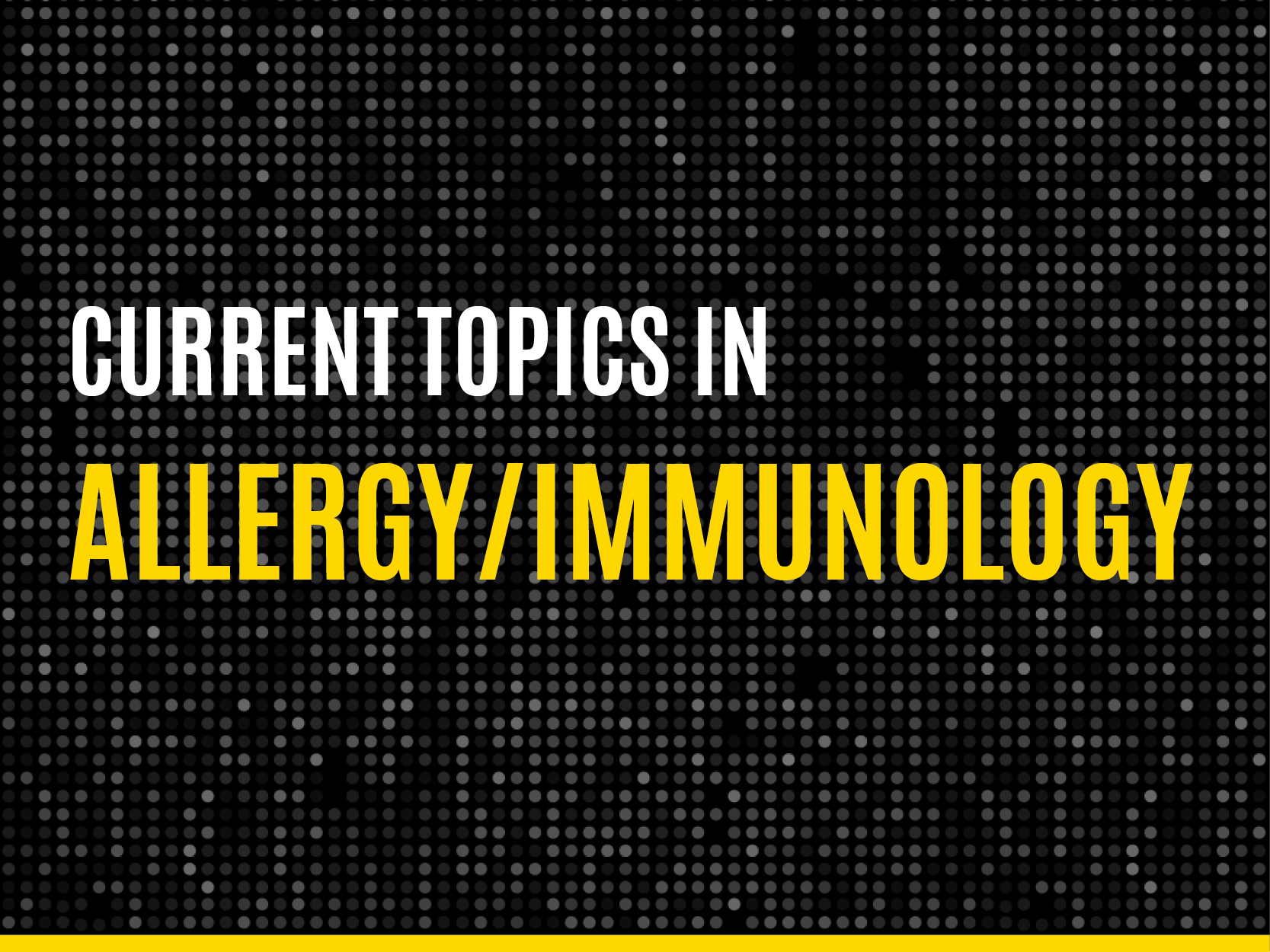 Current Topics in Allergy/Immunology 2024: Clearing the Air: Updates in Asthma Banner